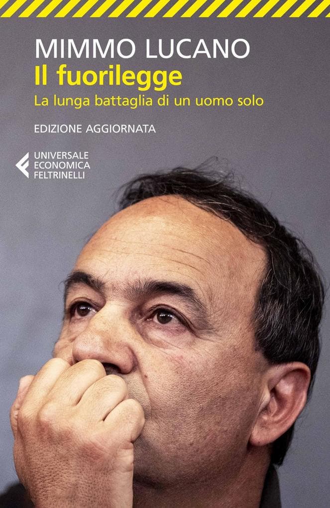 Il fuorilegge. La lunga battaglia di un uomo solo