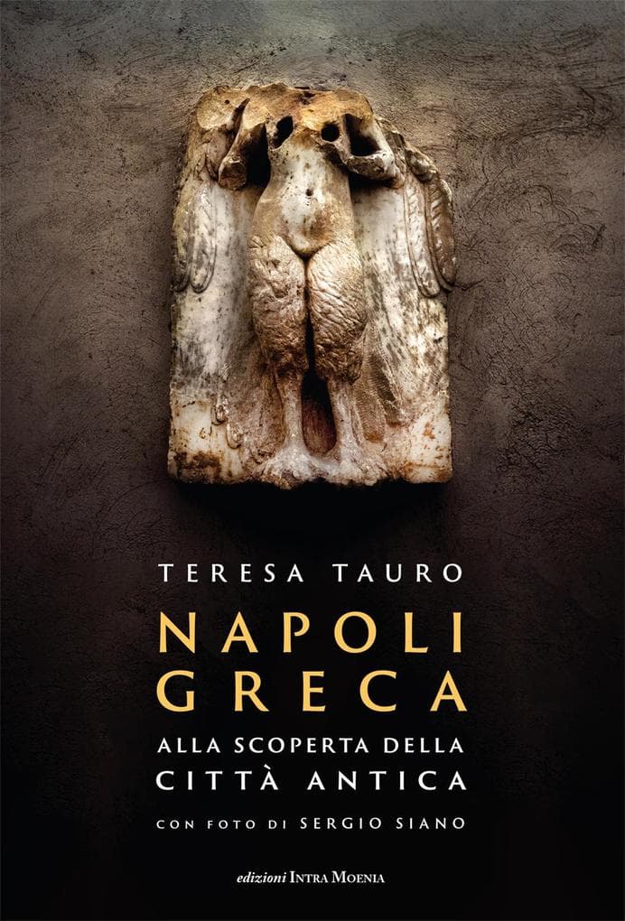 Napoli Greca. Alla scoperta della città antica