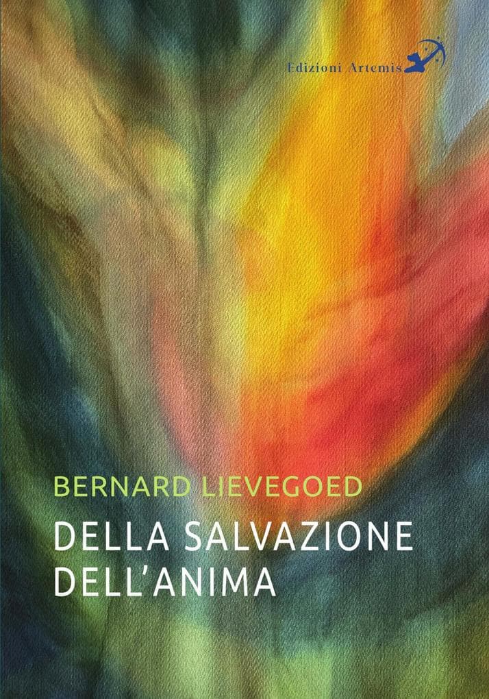 Della salvazione dell'anima. La collaborazione di tre grandi guide dell'umanità