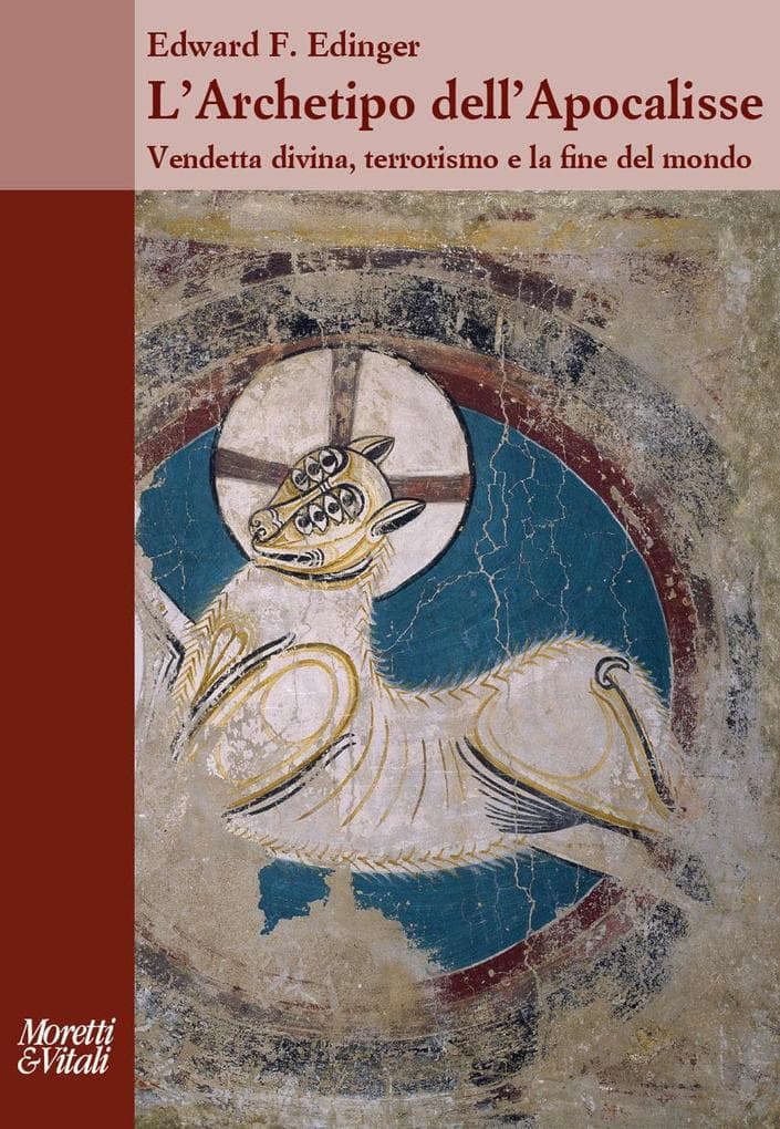 L' archetipo dell'apocalisse. Vendetta divina, terrorismo e la fine del mondo