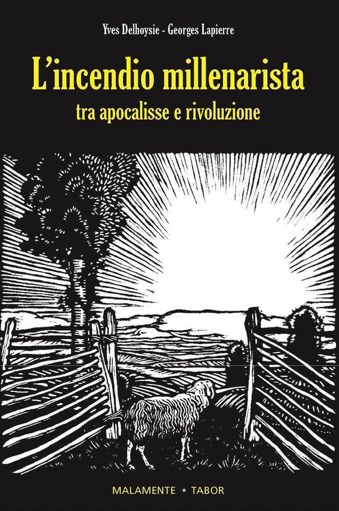 L' incendio millenarista. Dall'apocalisse alla Rivoluzione