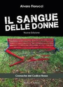 Il sangue delle donne. Cronache dal codice rosso