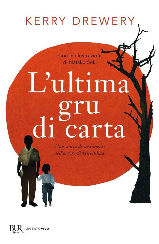 L' ultima gru di carta. Una storia di sentimenti nell'orrore di Hiroshima