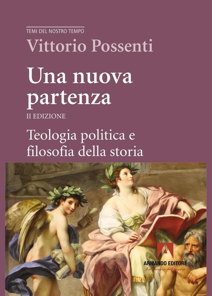 Una nuova partenza. Teologia politica e filosofia della storia