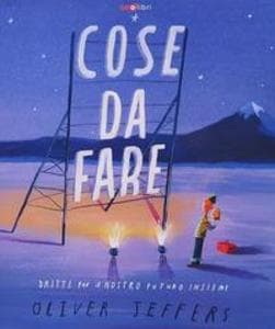 Cose da fare. Dritte per il nostro futuro insieme