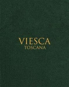 Viesca. Toscana