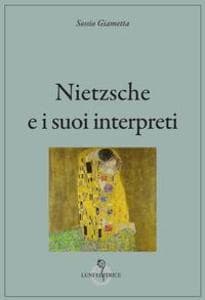 Nietzsche e i suoi interpreti