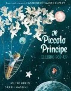 Il piccolo principe. Il libro pop up