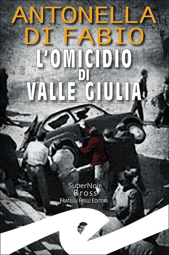 L' omicidio di Valle Giulia