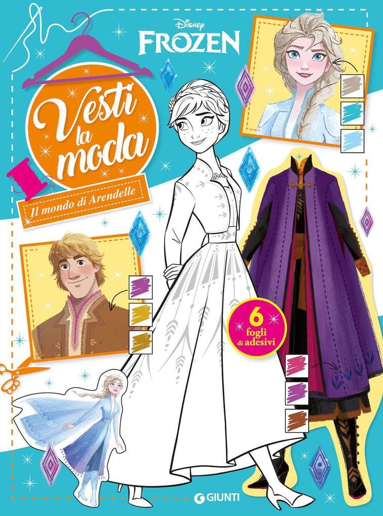 Il mondo di Arendelle. Frozen. Vesti la moda. Con adesivi