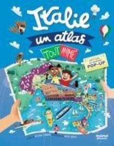 Italie. Un atlas tout animé