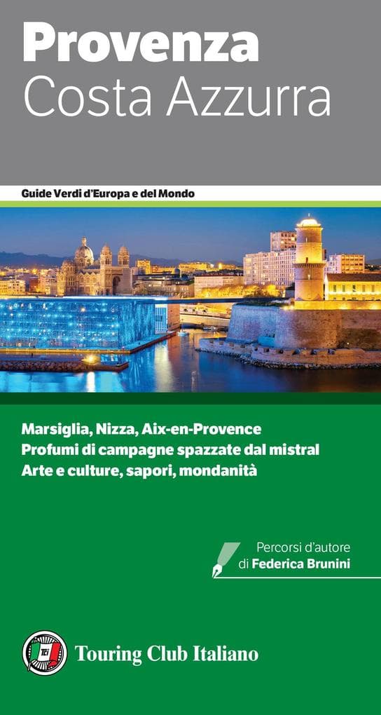 Provenza e la Costa Azzurra