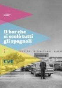 Il bar che si scolò tutti gli spagnoli