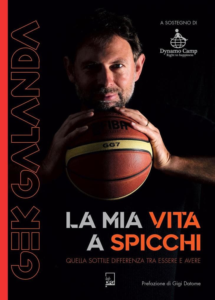 Gek Galanda. La mia vita a spicchi