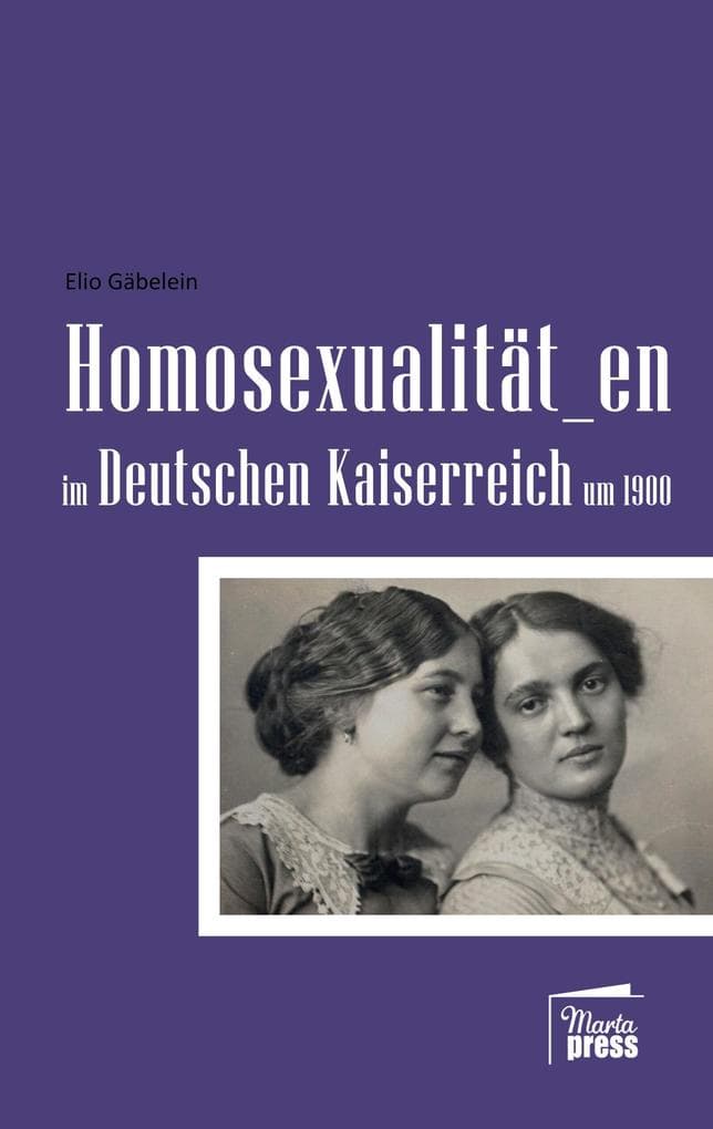 Homosexualität_en im Deutschen Kaiserreich um 1900