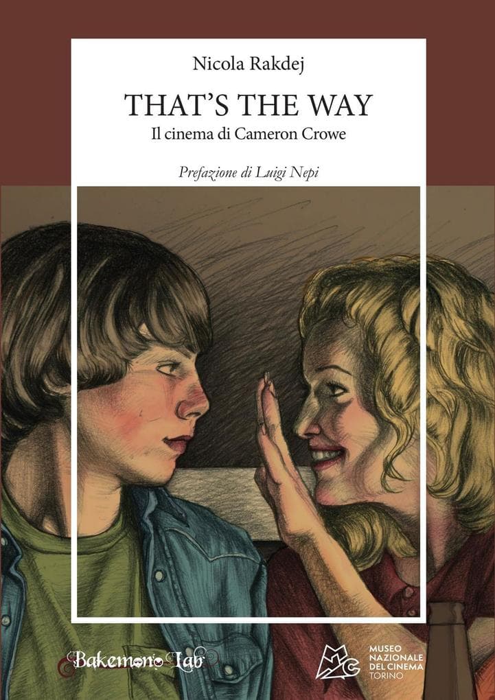 That's the way. Il cinema di Cameron Crowe