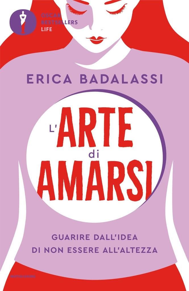 L' arte di amarsi. Guarire dall'idea di non essere all'altezza