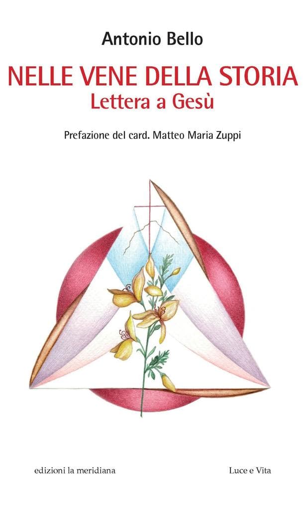 Nelle vene della storia. Lettera a Gesù