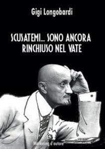 Scusatemi... Sono ancora rinchiuso nel vate