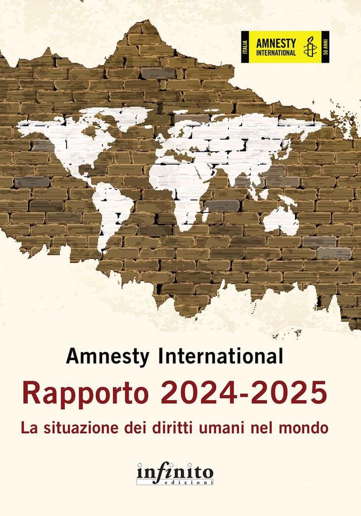 Amnesty International. Rapporto 2024-2025. La situazione dei diritti umani nel mondo