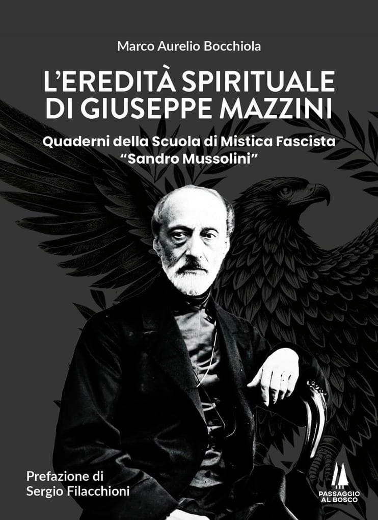 L' eredità spirituale di Giuseppe Mazzini. Quaderni della Scuola di Mistica Fascista 'Sandro Mussolini'