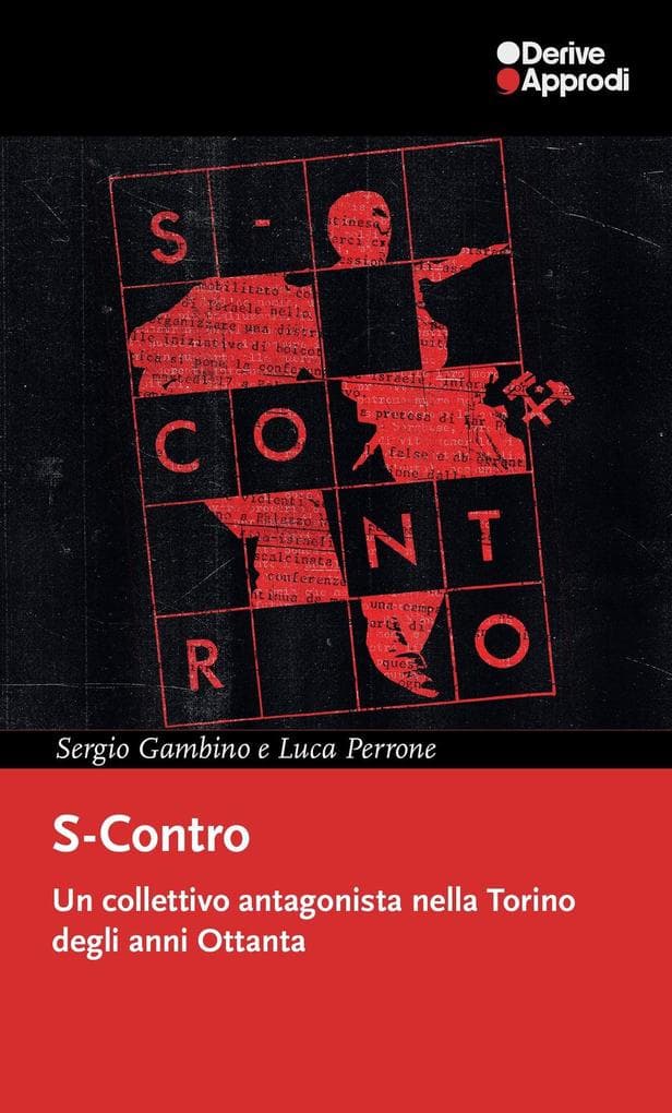 S-Contro. Un collettivo antagonista nella Torino degli anni Ottanta