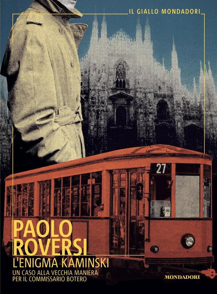 L' enigma Kaminski. Un caso alla vecchia maniera per il commissario Botero