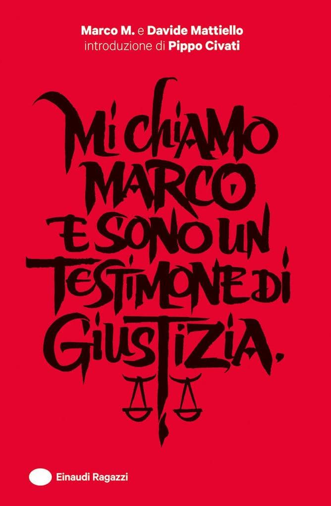 Mi chiamo Marco e sono un testimone di giustizia