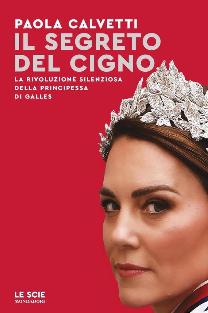 Il segreto del cigno. La rivoluzione silenziosa della principessa di Galles