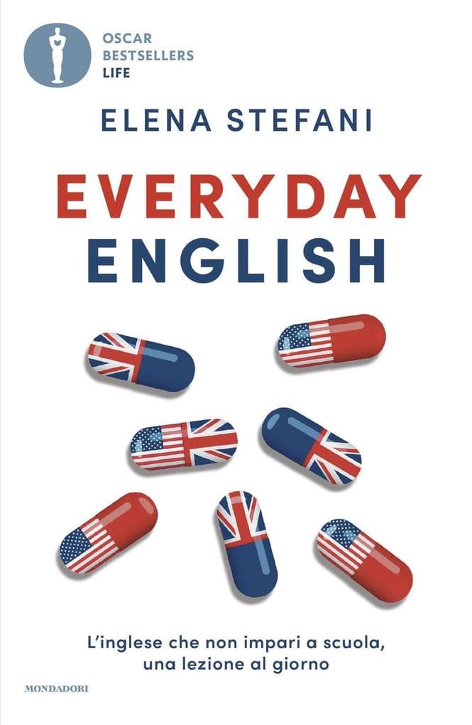 Everyday English. L'inglese che non impari a scuola, una lezione al giorno