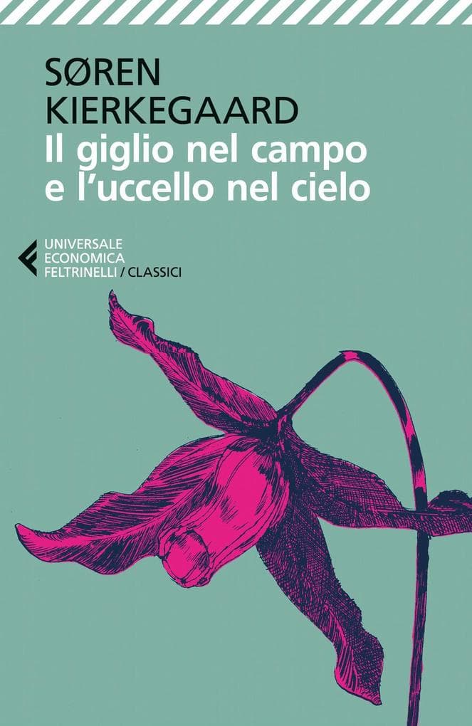 Il giglio nel campo e l'uccello nel cielo