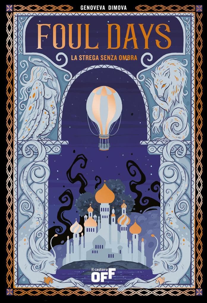 Foul days. La strega senza ombra