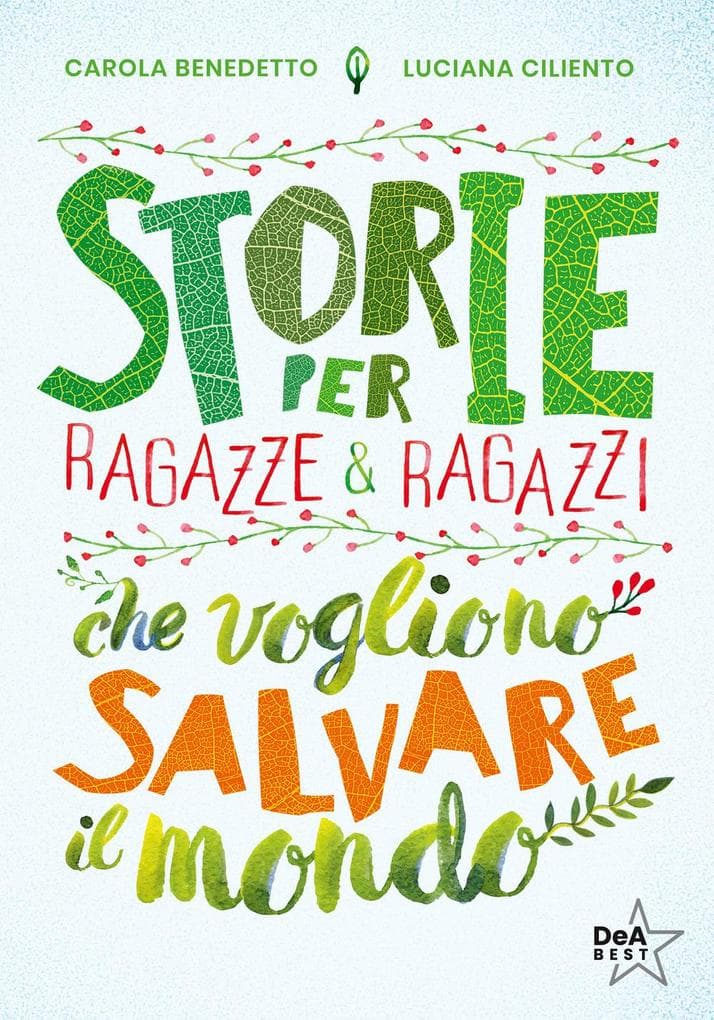 Storie per ragazze e ragazzi che vogliono salvare il mondo