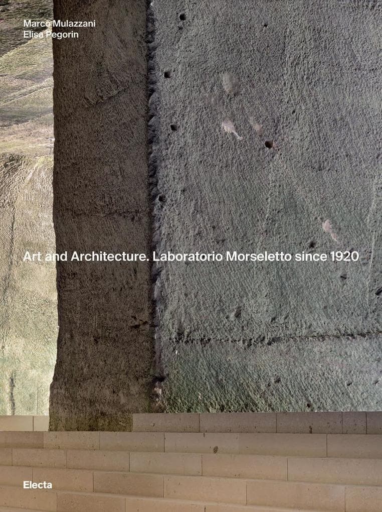 Art and Architecture. Laboratorio Morseletto since 1920