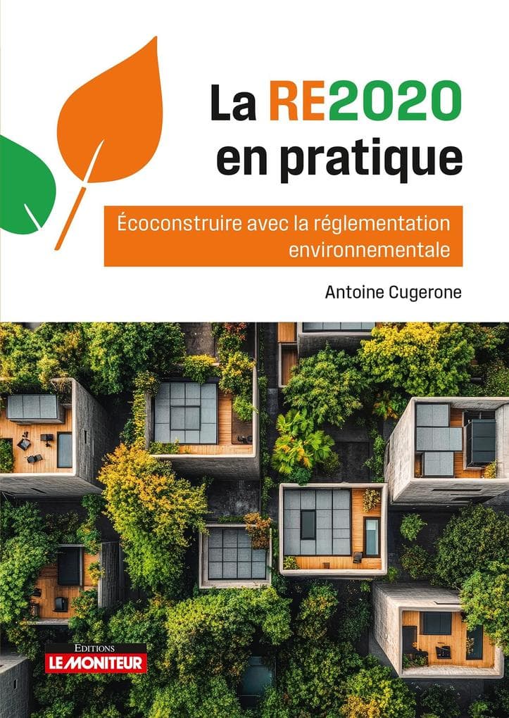 La RE2020 en pratique