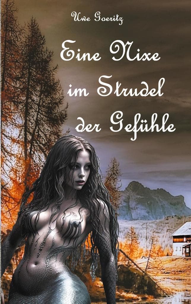 Eine Nixe im Strudel der Gefühle
