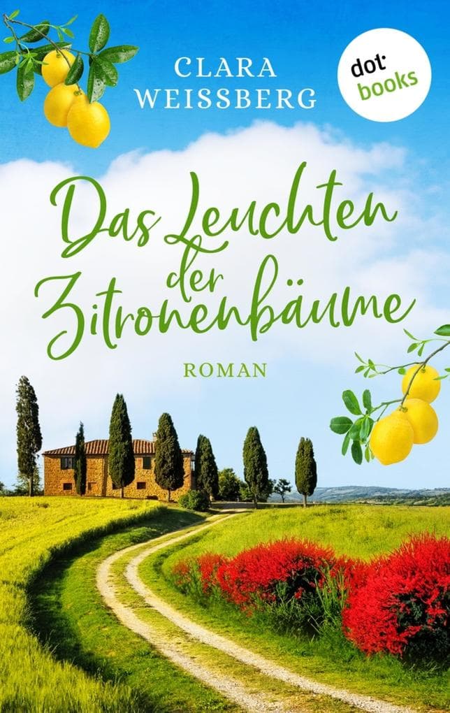 Das Leuchten der Zitronenbäume - oder: Toskanafrühling