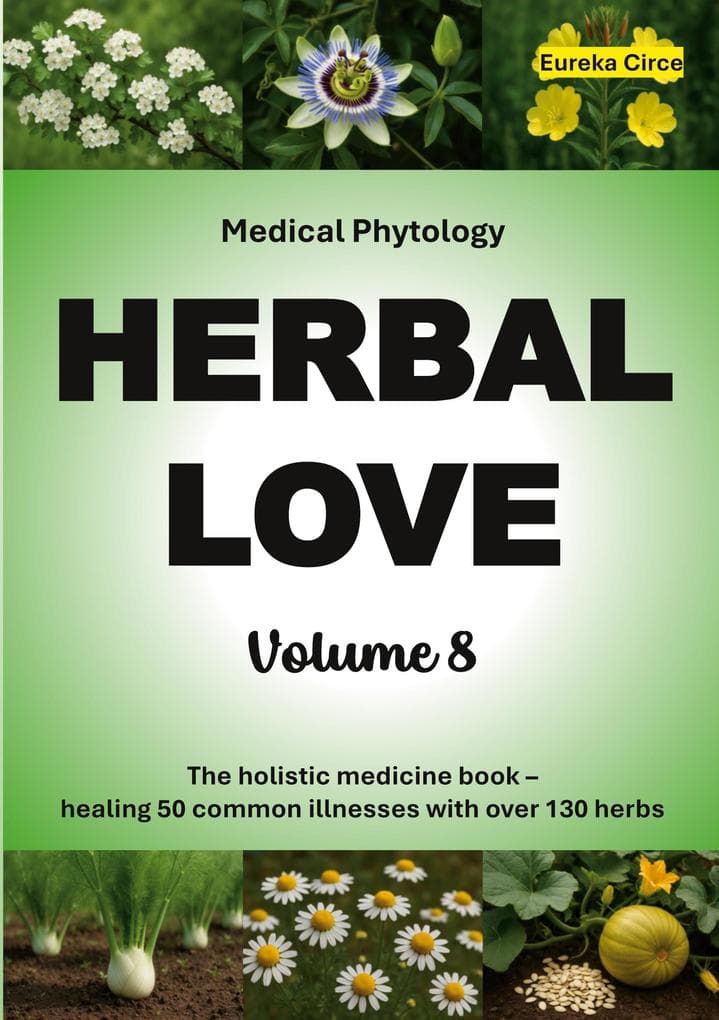 Herbal Love 8 (Medical Phytology)