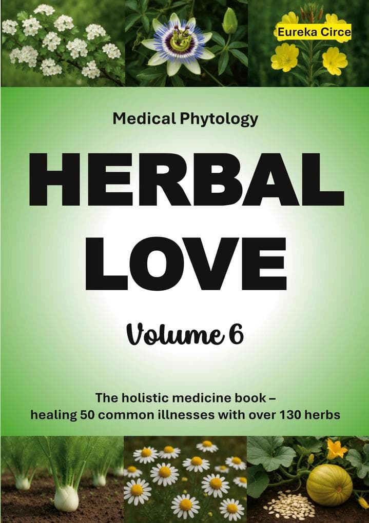 Herbal Love 6 (Medical Phytology)