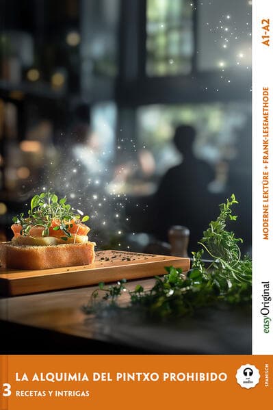 La Alquimia del Pintxo Prohibido - Spanische Krimi-Lektüre A1-A2 (+ Audio-Online)