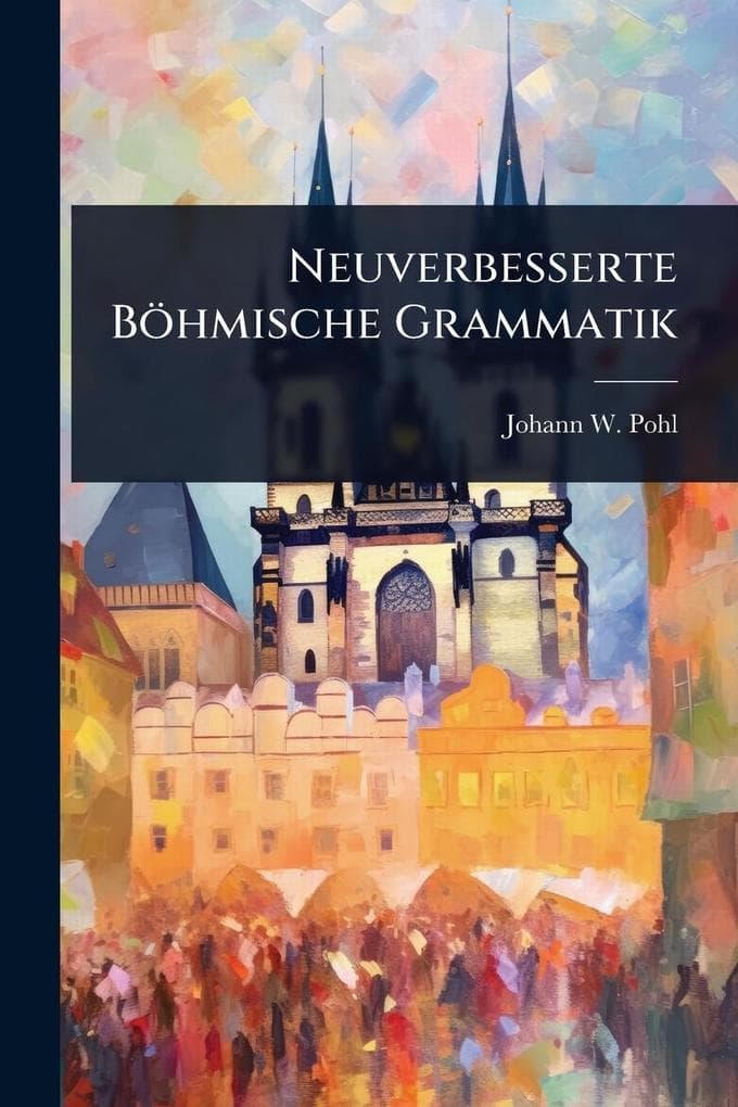 Neuverbesserte Böhmische Grammatik