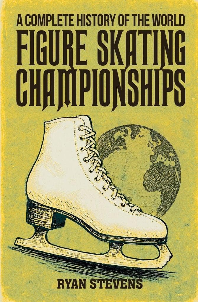 A Complete History of the World Figure Skating Championships