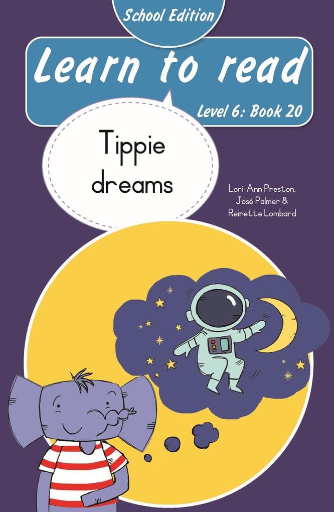 Learn to read (Level 6 Book 20): Tippie dreams (School edition)