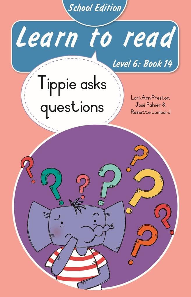 Learn to read (Level 6 Book 14): Tippie asks questions (School edition)