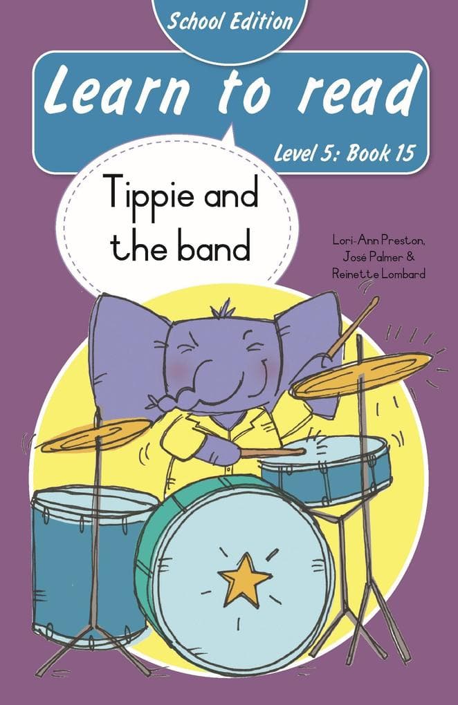 Learn to read (Level 5 Book 15): Tippie and the band (School Edition)