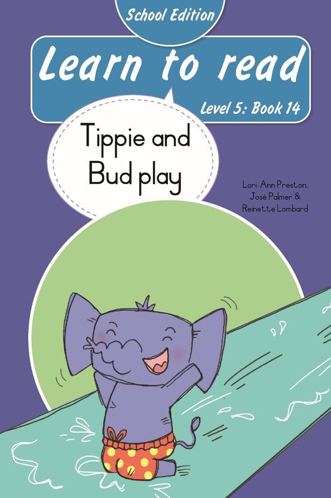 Learn to read (Level 5 Book 14): Tippie and Bud play (School Edition)