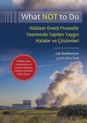 What NOT to Do, Nükleer Enerji Prosedür Yaziminda Yapilan Yaygin Hatalar ve Çözümleri