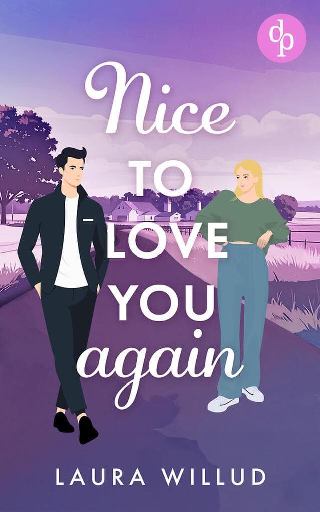 Nice to love you - again! | Eine romantische Second Chance Wholesome Romance