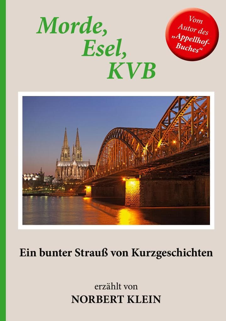 Morde, Esel, KVB