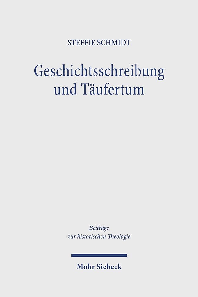 Geschichtsschreibung und Täufertum